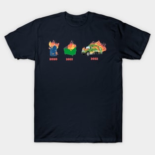 The World is STILL Hot Garbage T-Shirt